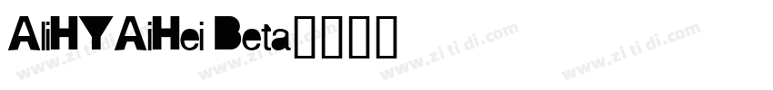AliHYAiHei Beta字体转换